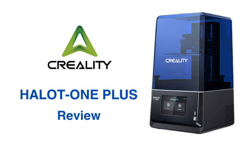 Creality Halot-One Plus Review