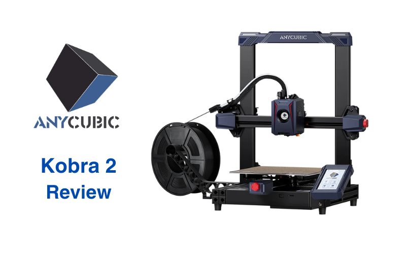 Anycubic Kobra 2 Review