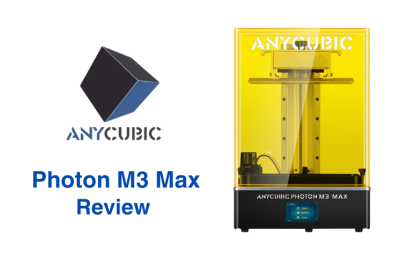 Anycubic Photon M3 Max Review