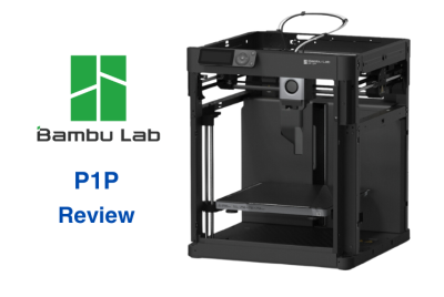 Bambu Lab P1P Review
