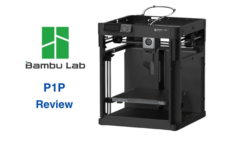 Bambu Lab P1P Review