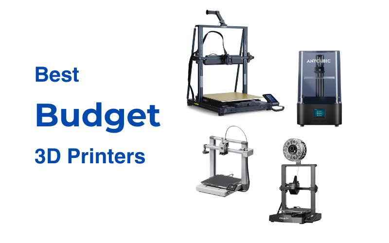 Best Budget 3D Printers