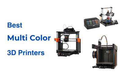 Best Multi Color 3D Printers