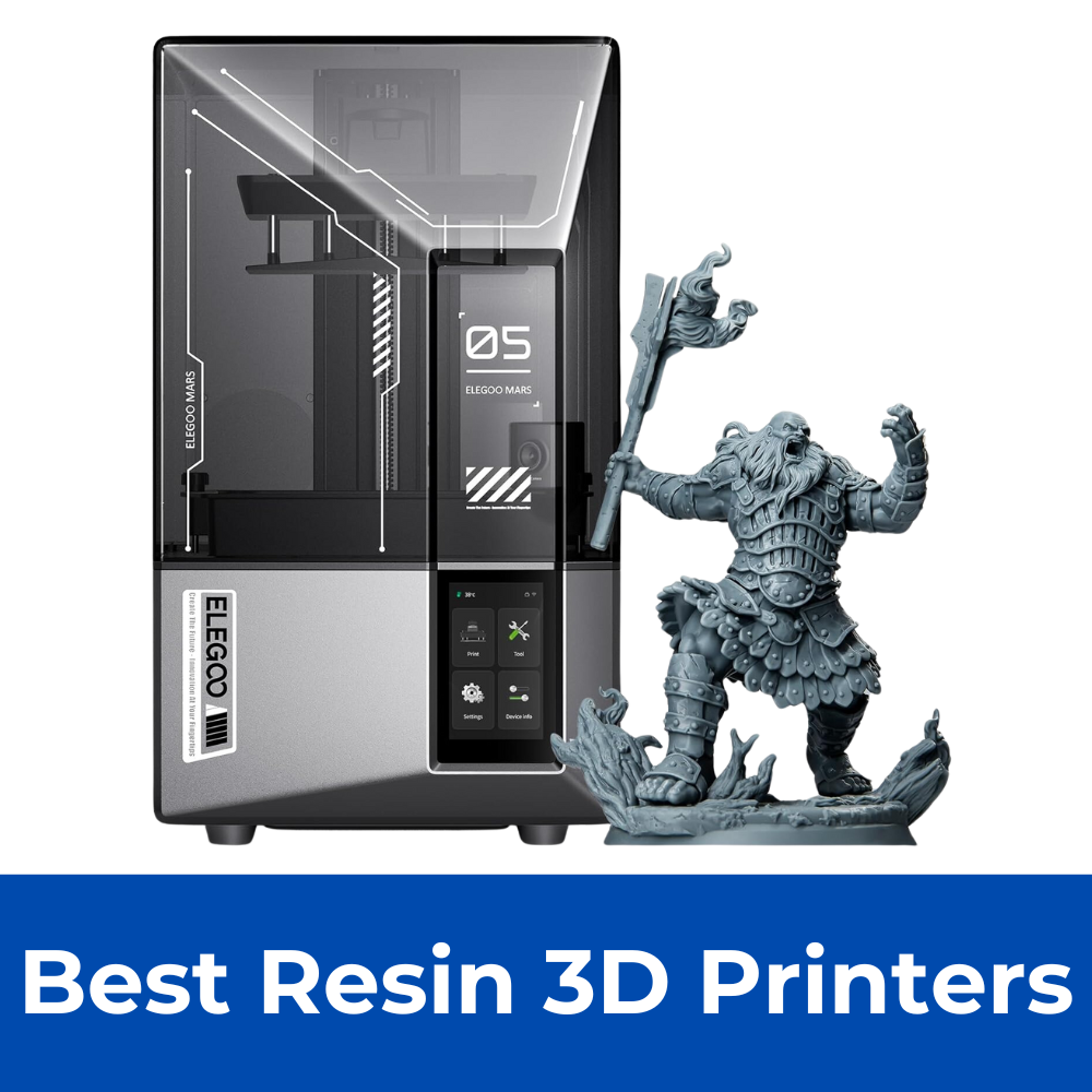 Best Resin 3D Printers