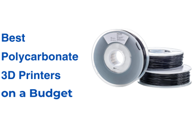 best polycarboante 3d printers on a budget